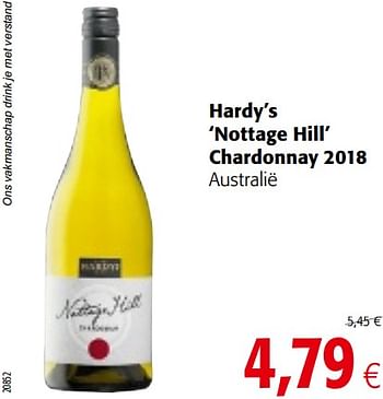 Promoties Hardy`s nottage hill chardonnay 2018 australië - Witte wijnen - Geldig van 17/07/2019 tot 30/07/2019 bij Colruyt