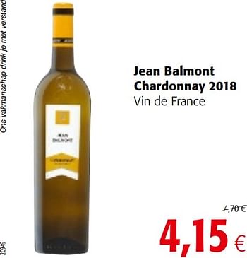 Promotions Jean balmont chardonnay 2018 vin de france - Vins blancs - Valide de 17/07/2019 à 30/07/2019 chez Colruyt