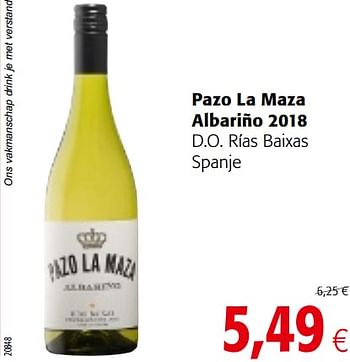Promotions Pazo la maza albariño 2018 d.o. rías baixas spanje - Vins blancs - Valide de 17/07/2019 à 30/07/2019 chez Colruyt