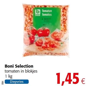 Promotions Boni selection tomaten in blokjes - Boni - Valide de 17/07/2019 à 30/07/2019 chez Colruyt