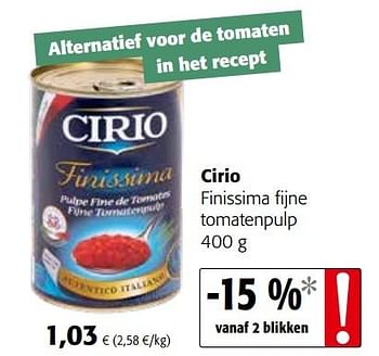 Promoties Cirio finissima fijne tomatenpulp - CIRIO - Geldig van 17/07/2019 tot 30/07/2019 bij Colruyt