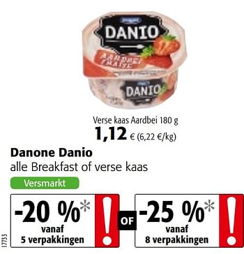 Promoties Danone danio alle breakfast of verse kaas - Danone - Geldig van 17/07/2019 tot 30/07/2019 bij Colruyt