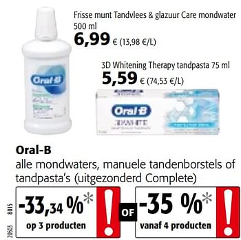 Promoties Oral-b alle mondwaters, manuele tandenborstels of tandpasta`s - Oral-B - Geldig van 17/07/2019 tot 30/07/2019 bij Colruyt