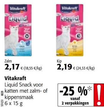 Promotions Vitakraft liquid snack voor katten met zalm- of kippensmaak - Vitakraft - Valide de 17/07/2019 à 30/07/2019 chez Colruyt