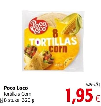 Promoties Poco loco tortilla`s corn - Poco Loco - Geldig van 17/07/2019 tot 30/07/2019 bij Colruyt