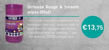Promotions Dirteeze rough + smooth wipes - Dirteeze - Valide de 01/07/2019 à 30/09/2019 chez Bouwmat