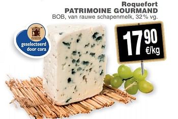Promotions Roquefort patrimoine gourmand - Patrimoine Gourmand - Valide de 23/07/2019 à 29/07/2019 chez Cora