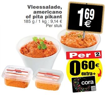 Promoties Vleessalade, americano of pita pikant - Huismerk - Cora - Geldig van 23/07/2019 tot 29/07/2019 bij Cora