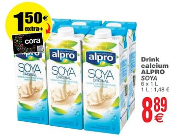 Promoties Drink calcium alpro soya - Alpro - Geldig van 23/07/2019 tot 29/07/2019 bij Cora