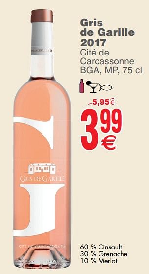 Promotions Gris de garille 2017 cité de carcassonne bga, mp - Vins rosé - Valide de 23/07/2019 à 29/07/2019 chez Cora