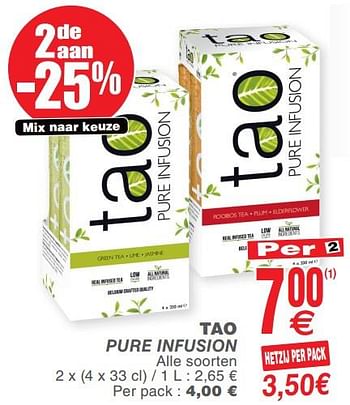 Promoties Tao pure infusion - Tao - Geldig van 23/07/2019 tot 29/07/2019 bij Cora