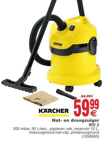 Promotions Karcher nat- en droogzuiger wd 2 - Kärcher - Valide de 23/07/2019 à 05/08/2019 chez Cora