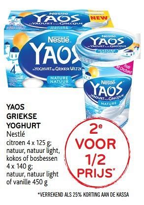 Promotions 2e voor 1-2 prijs yaos griekse yoghurt nestlé - Nestlé - Valide de 31/07/2019 à 13/08/2019 chez Alvo