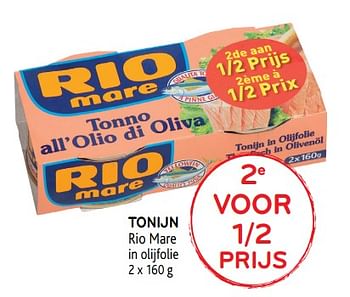Promotions 2e voor 1-2 prijs tonijn rio mare in olijfolie - Rio Mare - Valide de 31/07/2019 à 13/08/2019 chez Alvo