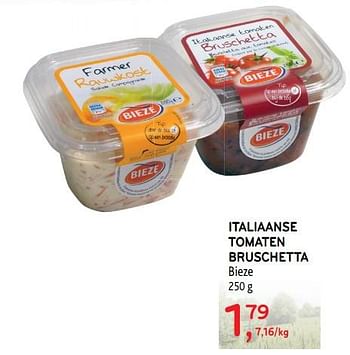 Promotions Italiaanse tomaten bruschetta bieze - Bieze - Valide de 31/07/2019 à 13/08/2019 chez Alvo