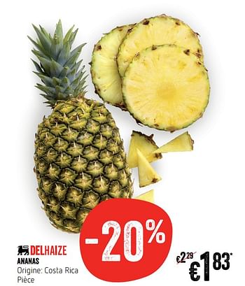 Promotions Ananas - Produit Maison - Delhaize - Valide de 18/07/2019 à 24/07/2019 chez Delhaize