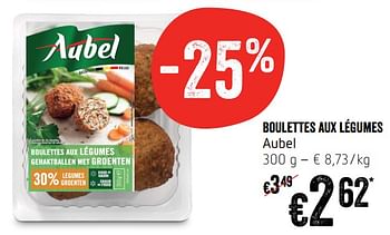 Promotions Boulettes aux légumes - Aubel - Valide de 18/07/2019 à 24/07/2019 chez Delhaize