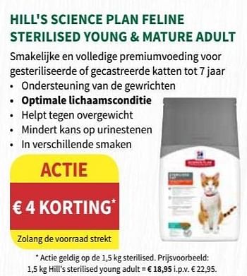 Promoties Hill`s science plan feline sterilised young + mature adult - Hill's - Geldig van 17/07/2019 tot 11/08/2019 bij Horta