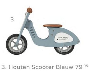 Promotions Houten scooter blauw - Little Dutch - Valide de 21/07/2019 à 27/07/2019 chez Baby & Tiener Megastore