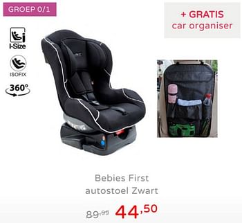 Promoties Bebies first autostoel zwart - bebiesfirst - Geldig van 21/07/2019 tot 27/07/2019 bij Baby & Tiener Megastore