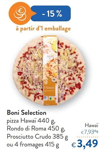 Promotions Boni selection pizza hawaï - Boni - Valide de 31/07/2019 à 13/08/2019 chez OKay