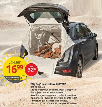 Promoties Big bag pour voiture mottez - Mottez - Geldig van 06/08/2019 tot 19/08/2019 bij Brico