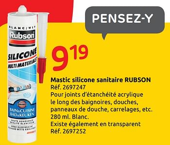 Promotions Mastic silicone sanitaire rubson - Rubson - Valide de 06/08/2019 à 19/08/2019 chez Brico