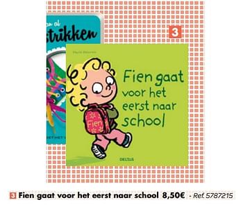 Promoties Fien gaat voor het eerst naar school - Huismerk - Carrefour  - Geldig van 31/07/2019 tot 07/09/2019 bij Carrefour