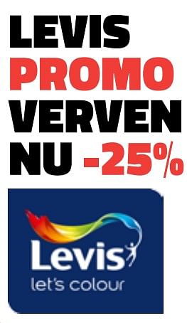 Promotions Levis promo verven nu -25% - Levis - Valide de 01/08/2019 à 31/08/2019 chez Bouwcenter Frans Vlaeminck