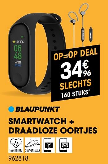 Promoties Smartwatch + draadloze oortjes - Blaupunkt - Geldig van 04/08/2019 tot 22/08/2019 bij Electro Depot
