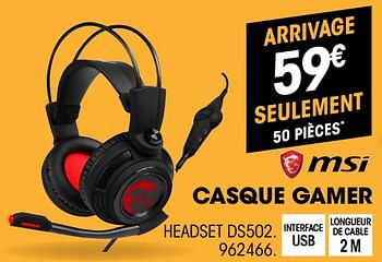 Promotions Msi casque gamer headset ds502 - MSI - Valide de 07/08/2019 à 22/08/2019 chez Electro Depot