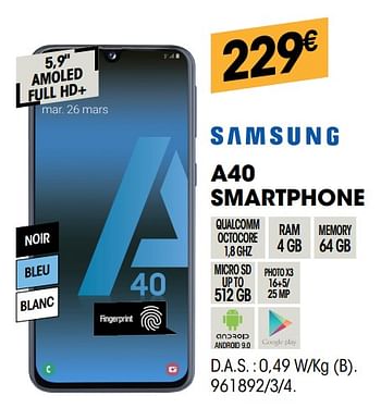 Promotions Samsung a40 smartphone - Samsung - Valide de 07/08/2019 à 22/08/2019 chez Electro Depot