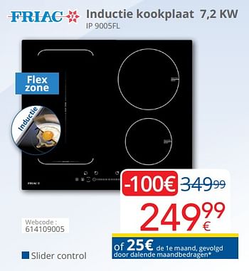 Promoties Friac inductie kookplaat 7,2 kw ip 9005fl - Friac - Geldig van 01/08/2019 tot 14/08/2019 bij Eldi