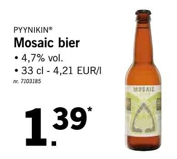 Promoties Mosaic bier - Pyynikin - Geldig van 12/08/2019 tot 17/08/2019 bij Lidl