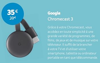 Promotions Google chromecast 3 - Google - Valide de 05/08/2019 à 22/09/2019 chez Telenet