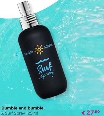 Promoties Bumble and bumble surf spray - Bumble & Bumble - Geldig van 01/08/2019 tot 11/08/2019 bij ICI PARIS XL