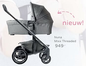 Promoties Nuna mixx threaded - Nuna - Geldig van 04/08/2019 tot 10/08/2019 bij Baby & Tiener Megastore