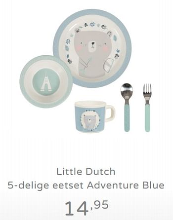 Promoties Little dutch 5-delige eetset adventure blue - Little Dutch - Geldig van 04/08/2019 tot 10/08/2019 bij Baby & Tiener Megastore