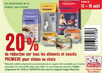 Promotions 20% de réduction sur tous les aliments et snacks premiere pour chiens ou chats - Premiere - Valide de 12/08/2019 à 25/08/2019 chez Maxi Zoo