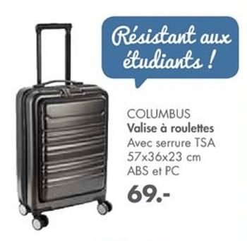 Promotions Columbus valise a roulettes - Produit maison - Casa - Valide de 29/07/2019 à 25/08/2019 chez Casa