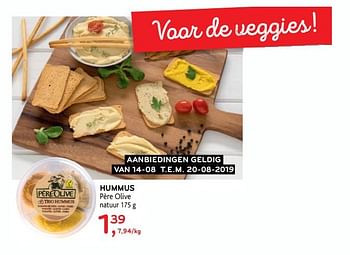Promoties Hummus père olive natuur - Pere olive - Geldig van 14/08/2019 tot 20/08/2019 bij Alvo