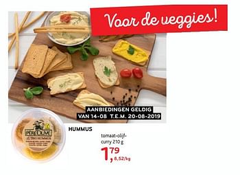 Promotions Hummus tomaat-olijfcurry - Pere olive - Valide de 21/08/2019 à 27/08/2019 chez Alvo