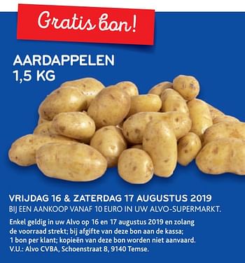 Promotions Vrijdag 16 + zaterdag 17 augustus 2019 aardappelen 1,5kg gratis - Produit maison - Alvo - Valide de 14/08/2019 à 27/08/2019 chez Alvo