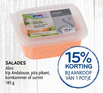 Promoties 15% korting bij aankoop van 1 potje salades alvo kip andalouse, pita pikant, komkommer of surimi - Huismerk - Alvo - Geldig van 14/08/2019 tot 27/08/2019 bij Alvo