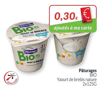 Promotions Pâturages bio yaourt de brebis nature - Paturages - Valide de 01/08/2019 à 31/08/2019 chez Intermarche
