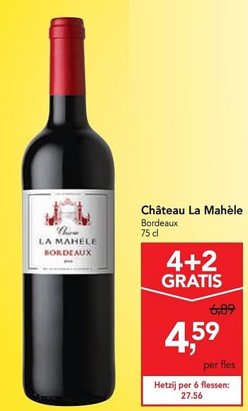 Promoties Château la mahèle bordeaux - Rode wijnen - Geldig van 14/08/2019 tot 27/08/2019 bij Makro