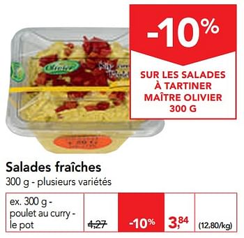 Promotions Salades fraîches - Maitre Olivier - Valide de 14/08/2019 à 27/08/2019 chez Makro