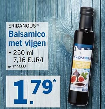 Promoties Balsamico met vijgen - Eridanous - Geldig van 19/08/2019 tot 24/08/2019 bij Lidl