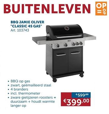 Promotions Buitenleven bbq jamie oliver classic 4s gas - Jamie Oliver - Valide de 20/08/2019 à 23/09/2019 chez Zelfbouwmarkt