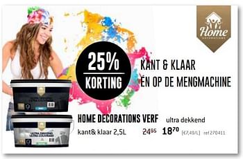 Promotions Home decorations verf kant+ klaar - Home Decorations - Valide de 08/08/2019 à 08/09/2019 chez Freetime